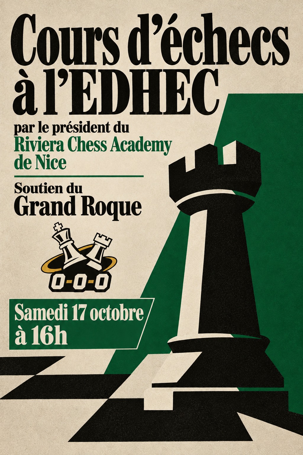 Affiche : cours d’échecs à l’EDHEC, samedi 17 octobre à 16h, par le président de la Riviera Chess Academy de Nice, avec le soutien du Grand Roque